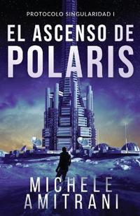 El ascenso de Polaris