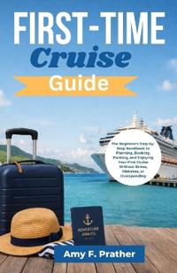 First-Time Cruise Guide