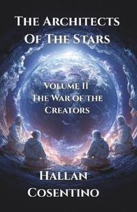 THE ARCHITECTS OF THE STARS - Volume II