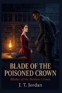 Blade of the Poisoned Crown