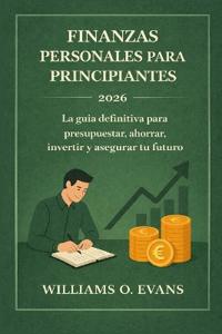 Finanzas Personales Para Principiantes 2026