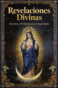 Montiel, G: Revelaciones Divinas