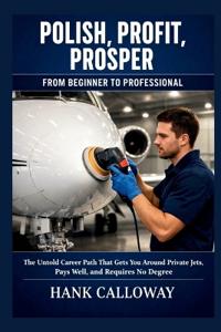 Polish, Profit, Prosper
