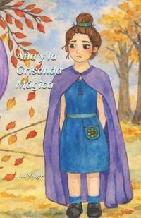 Ana y la Crisálida Mágica