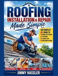 Roofing Installation & Repair Made Simple