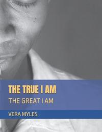 The True I Am