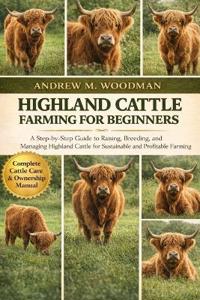 Highland Cattle Farming for Beginners