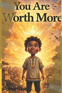 You Are Worth More