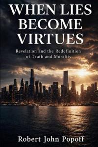 When Lies Become Virtues