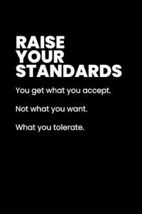 Raise Your Standards