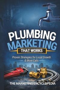 Plumbing Marketing That Works