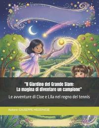 Il Giardino del Grande Slam