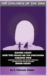 Daniel Light and the Prince or the Pretender Vol 2