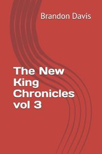 The New King Chronicles vol 3