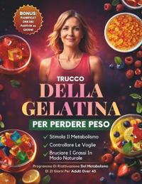 Trucco Della Gelatina Per Perdere Peso