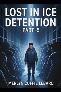 Lost in Ice Detention-Book -5