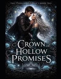 A Crown of Hollow Promises