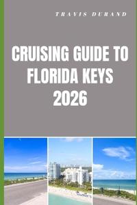 Cruising Guide to Florida Keys 2026