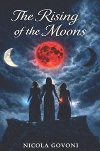 The rising of the moons