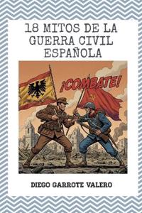 18 Mitos de la Guerra Civil española