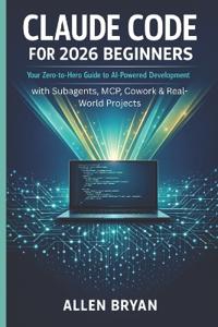 Claude Code for 2026 Beginners