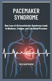 Pacemaker Syndrome