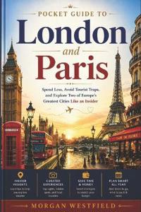 Pocket Guide To London and Paris