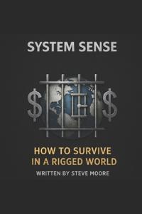System Sense - How to Survive in a Rigged World