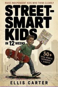 Carter, E: Street-Smart Kids in 12 Weeks