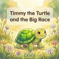 Aj, M: Timmy the Turtle and the Big Race
