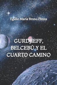 Gurdjieff, Belcebú y el Cuarto Camino