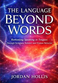The Language Beyond Words