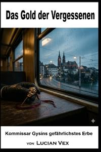 Das Gold der Vergessenen