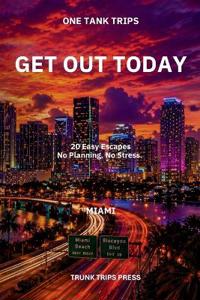One Tank Trips from Miami