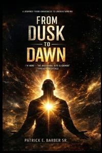 From Dusk to Dawn