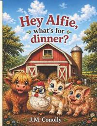 Hey Alfie, What's for dinner?