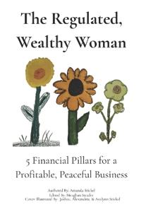 The Regulated, Wealthy Woman