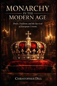 Monarchy in the Modern Age