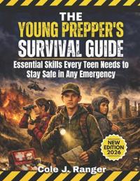 The Young Prepper's Survival Guide