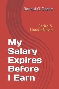 Osebe, R: My Salary Expires Before I Earn