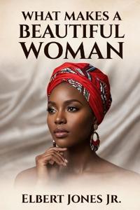 What Makes a Beautiful Woman