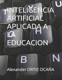 Inteligencia Artificial Aplicada a la Educacion