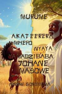Murume Akateerera Mhepo Nyaya yaMadzibaba Johane Masowe