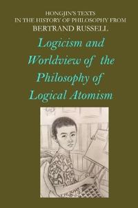 Logicism and Worldview of the Philosophy of Logical Atomism