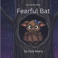 Fearful Bat