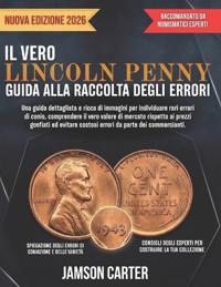 Il Vero Lincoln Penny Guida Alla Raccolta Degli Errori
