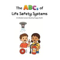 The ABCs of Life Safety Systems