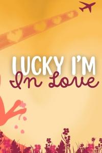 Lucky I'm in Love