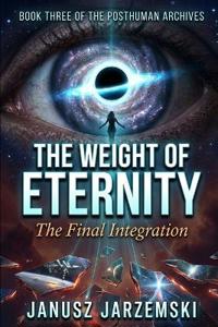 The Weight of Eternity