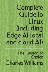 Complete Guide to LInux (including Edge AI local and cloud AI)